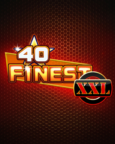 40 Finest XXL Deluxe