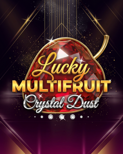 Lucky Multifruit: Crystal Dust