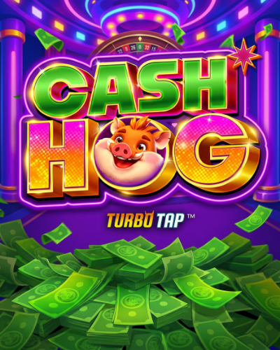 Cash Hog – Turbo Tap