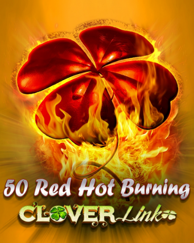 50 Red Hot Burning Clover Link