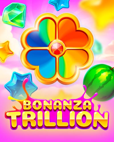 Bonanza Trillion