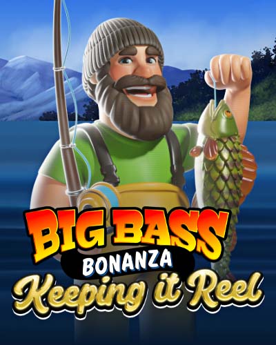 Big Bass Bonanza - Keeping it Reel