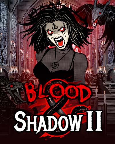 Blood and Shadow 2