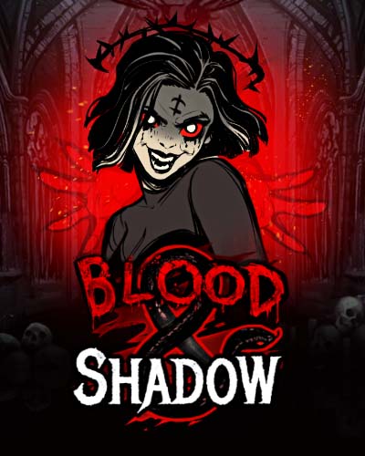 Blood & Shadow