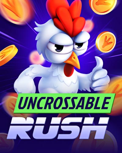 Uncrossable Rush
