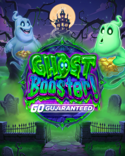 Ghost Booster! GO Guaranteed