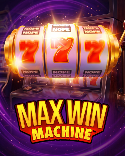 Max Win Machine