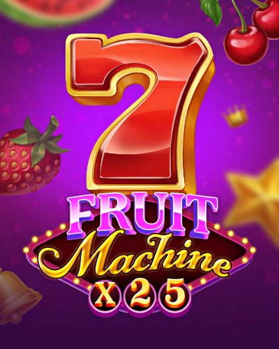 Fruit Machine x25