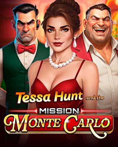 Tessa Hunt and the Mission Monte Carlo