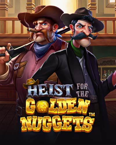Heist for the Golden Nuggets