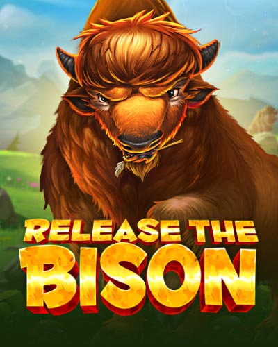 Release the Bison