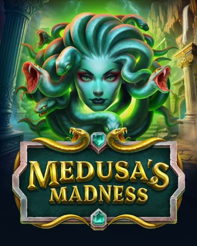 Medusa's Madness