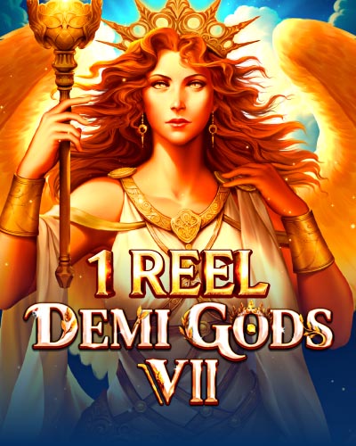 1 Reel - Demi Gods VII
