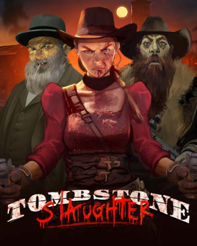 Tombstone Slaughter: El Gordo’s Revenge