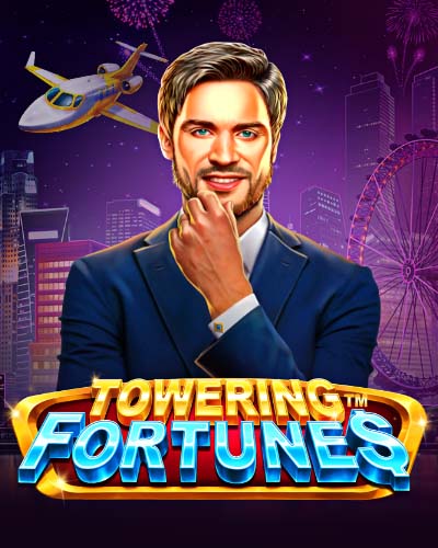 Towering Fortunes